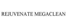 REJUVENATE MEGACLEAN trademark