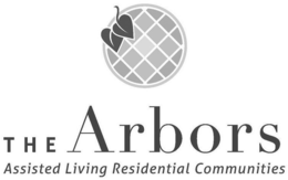 THE ARBORS ASSISTED LIVING RESIDENTIAL COMMUNITIES trademark