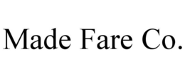 MADE FARE CO. trademark