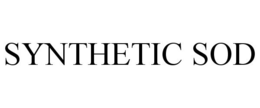 SYNTHETIC SOD trademark