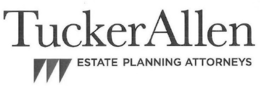 TUCKERALLEN ESTATE PLANNING ATTORNEYS trademark
