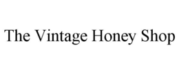 THE VINTAGE HONEY SHOP trademark