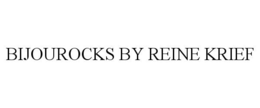 BIJOUROCKS BY REINE KRIEF trademark