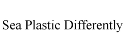SEA PLASTIC DIFFERENTLY trademark