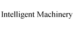 INTELLIGENT MACHINERY trademark
