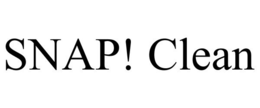 SNAP! CLEAN trademark