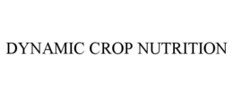 DYNAMIC CROP NUTRITION trademark