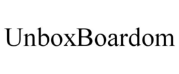 UNBOXBOARDOM trademark