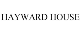 HAYWARD HOUSE trademark
