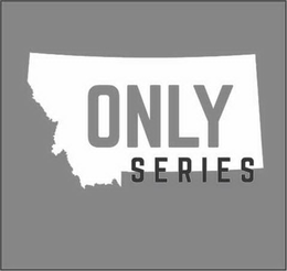 ONLY SERIES trademark