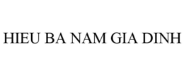 HIEU BA NAM GIA DINH trademark