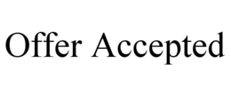 OFFER ACCEPTED trademark