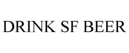 DRINK SF BEER trademark