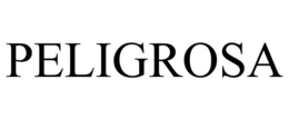 PELIGROSA trademark
