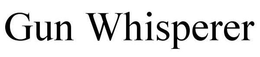 GUN WHISPERER trademark