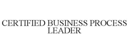 CERTIFIED BUSINESS PROCESS LEADER trademark