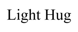 LIGHT HUG trademark