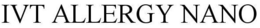 IVT ALLERGY NANO trademark