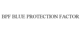 BPF BLUE PROTECTION FACTOR trademark