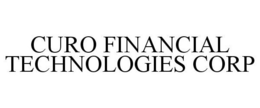 CURO FINANCIAL TECHNOLOGIES CORP trademark