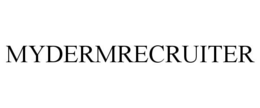 MYDERMRECRUITER trademark