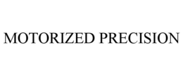 MOTORIZED PRECISION trademark