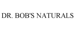 DR. BOB'S NATURALS trademark