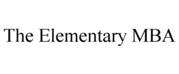 THE ELEMENTARY MBA trademark