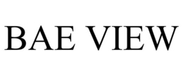 BAE VIEW trademark