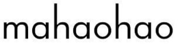 MAHAOHAO trademark