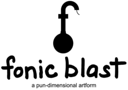 FONIC BLAST A PUN-DIMENSIONAL ARTFORM trademark