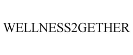 WELLNESS2GETHER trademark