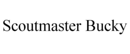 SCOUTMASTER BUCKY trademark