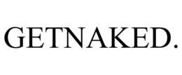 GETNAKED. trademark