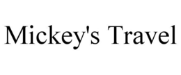 MICKEY'S TRAVEL trademark