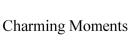 CHARMING MOMENTS trademark