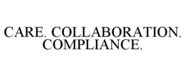 CARE. COLLABORATION. COMPLIANCE. trademark
