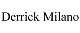 DERRICK MILANO trademark