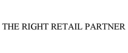 THE RIGHT RETAIL PARTNER trademark