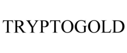 TRYPTOGOLD trademark