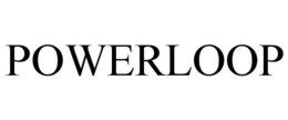 POWERLOOP trademark