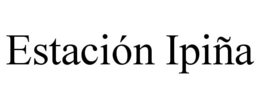 ESTACIÓN IPIÑA trademark