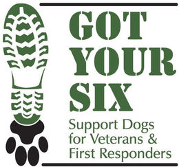 GOT YOUR SIX SUPPORT DOGS FOR VETERANS & FIRST RESPONDERS trademark