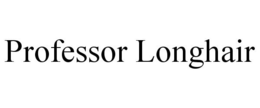 PROFESSOR LONGHAIR trademark