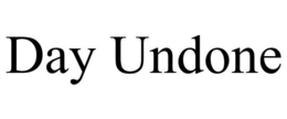 DAY UNDONE trademark