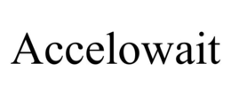 ACCELOWAIT trademark