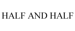HALF AND HALF trademark