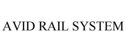 AVID RAIL SYSTEM trademark