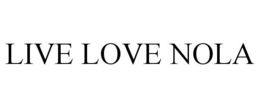 LIVE LOVE NOLA trademark