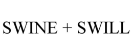 SWINE + SWILL trademark